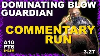 Thumbnail: Dominating Blow Guardian A10 Pts+Labs Commentary Run 3h28m