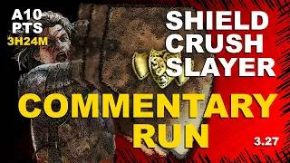 Thumbnail: Shield Crush Slayer A10 Pts+Lab Commentary Run 3h24m