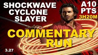 Thumbnail: Shockwave Cyclone Slayer A10 Pts+Labs Commentary Run 3h20m