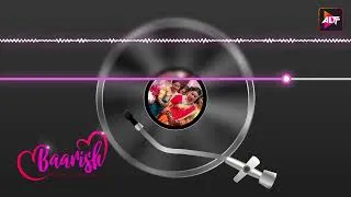 Thumbnail: Barrish | 🎵 Song | lyrical Music 🎺 | Baarish | Sharman Joshi | Asha Negi | ALTT Music
