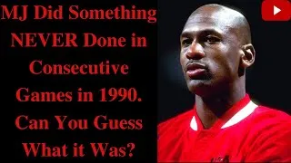 Thumbnail: Michael Jordan Did Something NEVER Done in Consecutive Games in 1990.