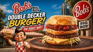 Thumbnail: Bob's Big Boy Double Decker Burger Recipe Done Right! | Big Boy's Sauce Recipe!