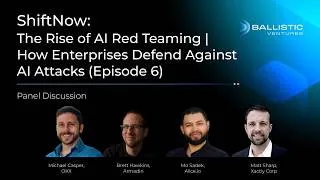 Thumbnail: ShiftNow: The Rise of AI Red Teaming | How Enterprises Defend Against AI Attacks (Ep 6)