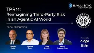 Thumbnail: TrustChain (Ep1): Reimagining Third-Party Risk in an Agentic AI World