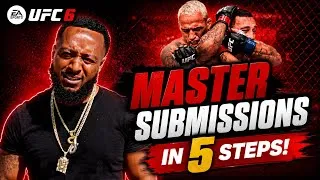 Thumbnail: 5 EASY Steps to MASTER Submissions in UFC 6!