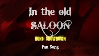 Thumbnail: In the Old Saloon | Hunt: Showdown Fan Song