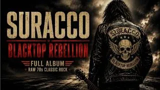 Thumbnail: SURACCO – BLACKTOP REBELLION | FULL ALBUM | RAW 70s CLASSIC ROCK