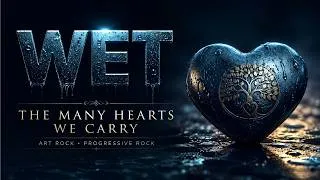 Thumbnail: WET – THE MANY HEARTS WE CARRY | ART ROCK • PROGRESSIVE ROCK (FULL CONCEPT ALBUM)