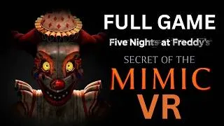 Thumbnail: FNAF Secret Of the Mimic VR -  FULL GAME Walkthrough (No Commentary) 4K60