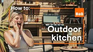 Thumbnail: Build a bespoke outdoor kitchen | DIY step-by-step guide with Kate 🌿🍕 | B&Q