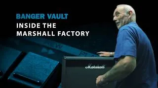 Thumbnail: BANGER VAULT | Inside The Marshall Factory RAW & UNCUT