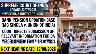 Thumbnail: BANK PENSION UPDATION CASE MC SINGLA IN SUPREME COURT 22/7/26 Post Lunch Session .