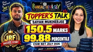 Thumbnail: 🔥 150.5 Marks & 99.88 Percentile in CSIR NET July 2026! | Sayan Mukherjee Topper’s Talk