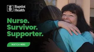 Thumbnail: A Nurse’s Journey of Compassion, Cancer and Care | Baptist Health