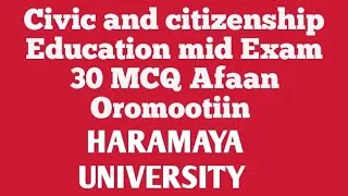 Thumbnail: Civic and citizenship Education freshman Course mid exam Afaan Oromootin 