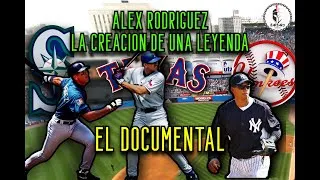 Thumbnail: Alex Rodríguez ( EL DOCUMENTAL ) - LA CREACION DE UNA LEYENDA -  PARTE 1