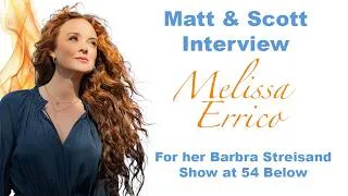 Thumbnail: Matt & Scott Talk Barbra with Melissa Errico (54 Below "Streisand Effect" concerts)
