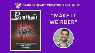 Thumbnail: Daggerheart Creator Spotlight with Carlos Cisco: PistolHeart Volume 3