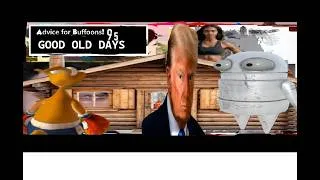 Thumbnail: Advice for Buffoons! - GOOD OLD DAYS - 95