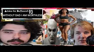 Thumbnail: Advice for Buffoons! - WITHOUT DAD I AM WORTHLESS! - 93