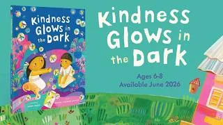 Thumbnail: Kindness Glows in the Dark | Book Trailer