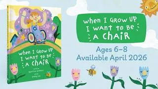 Thumbnail: When I Grow Up I Want to Be a Chair | Book Trailer