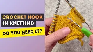 Thumbnail: Why Every Knitter Secretly Needs a Crochet Hook