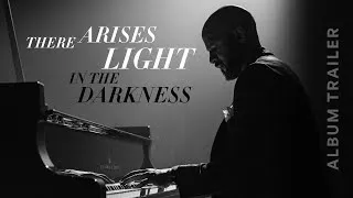Thumbnail: There Arises Light in the Darkness | Album Trailer