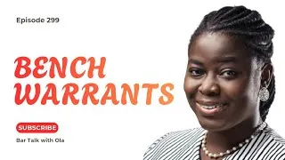 Thumbnail: Bench Warrants | Bar Talk with Ola | Episode 299