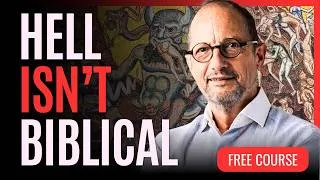 Thumbnail: Hell Isn't "Biblical" - Where Did It Come From? FREE Course