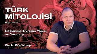 Thumbnail: Türk Mitolojisi Serisi: Bölüm 1/Başlangıç, Evrenin Yapısı ve Yaratılış