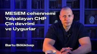Thumbnail: Blokaj: MESEM cehennemi, yalpalayan CHP, Çin devrimi ve Uygurlar