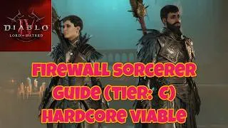 Thumbnail: [Diablo IV] Firewall Sorcerer Guide - Hardcore Viable (Tier: C)