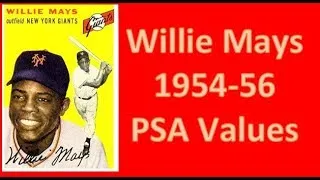 Thumbnail: Willie Mays Baseball Card Values 1954 to 1956 Topps