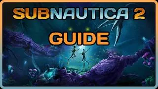 Thumbnail: BEGINNER GUIDE | SUBNAUTICA 2