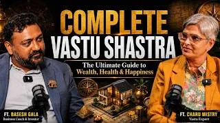 Thumbnail: Vastu Shastra Secrets Every Entrepreneur Must Know Before It's Too Late | Charu Mistry X Basesh Gala