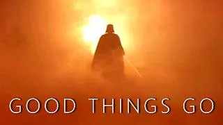 Thumbnail: Anakin Skywalker | Good Things Go