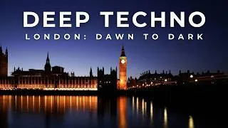 Thumbnail: Deep Techno Mix 2026 | London Dawn to Dark | Cinematic 4K Visuals