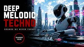 Thumbnail: Sounds We Never Forgot  Deep Melodic Techno, Trance & House with 90s Vibes