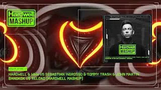 Thumbnail: Bangkok vs Reload (Hardwell Mashup) [Whit @laxxtrak5019 Remake]