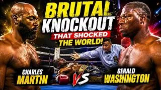 Thumbnail: Brutal KO'S THAT SHOCKED THE WORLD | CHARLES MARTIN VS GERALD WASHINGTON BOXING HIGHLIGHTS HD