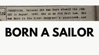 Thumbnail: A Battleship Sailor Was BORN On The Ship?!?