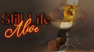 Thumbnail: Still Life Alive