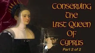 Thumbnail: Conserving The Queen Of Cyprus Part 2