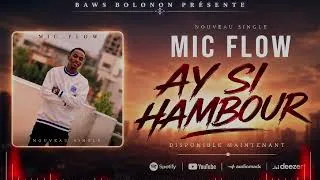 Thumbnail: MIC FLOW _ AY SI HAMBOUR _ ( AUDIOVISUEL )