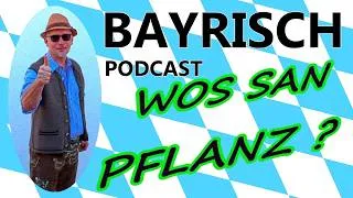 Thumbnail: Konnst Bairisch? Pflanz - wos is des? 🎙️