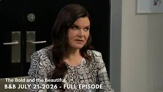 Thumbnail: The Bold and the Beautiful 7-21-26 - B&B July 21 2026 - Full episode