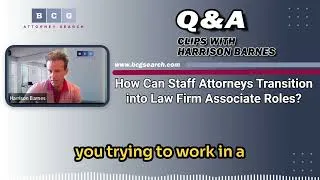 Thumbnail: How Can Staff Attorneys Transition into Law Firm Associate Roles?