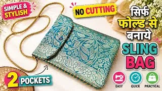 Thumbnail: 😍 No Cutting! सिर्फ Fold से बनाये Beautiful Sling Bag 👜 | Easy Sewing Tutorial | 2 Pocket Sling Bag