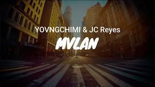 Thumbnail: YOVNGCHIMI & JC Reyes - MVLAN / LYRICS